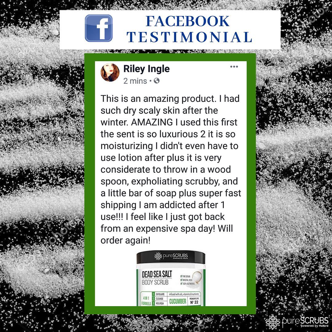pureSCRUBS Dead Sea Salt Cucumber Scrub Review "by Riley Ingle - This is an amazing product.  I had such dry scaly skin after the winter.  AMAZING , the scent is luxurious.  I didn't even have to use lotion"